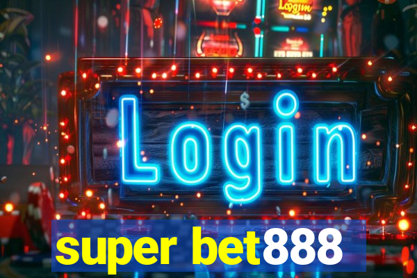 super bet888